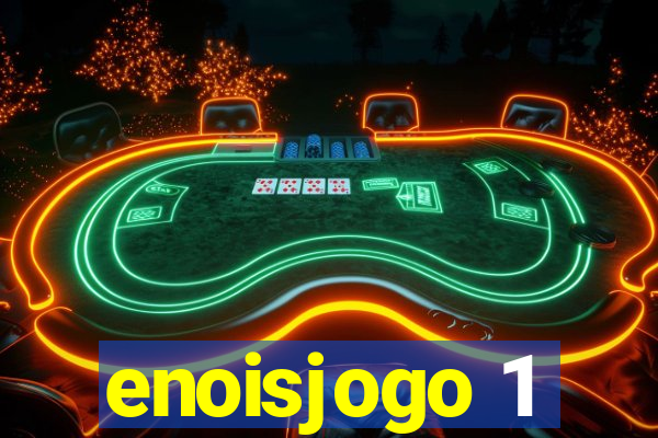 enoisjogo 1